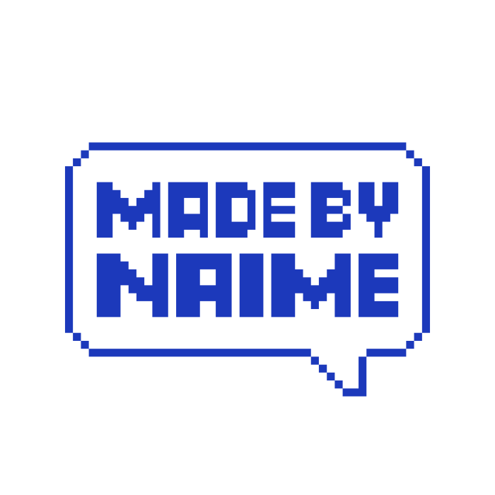 Made By Naime